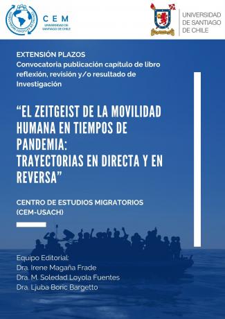 Extensión Plazos Convocatoria publicación capítulo de libro reflexión, revisión y-o resultado de Investigación El Zeitgeist de la movilidad humana en tiempos de pandemia ·  Trayectorias en directa y en reversa