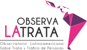 Observatorio Latinoamericano sobre Trata y Tráfico de Personas