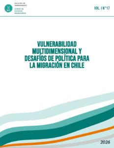Vol. I N°17 – Vulnerabilidad Multidimensional y Desafíos de Política para la Migración en Chile