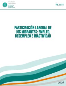 Vol. I N°8 – Participación Laboral de los Migrantes: Empleo, Desempleo e Inactividad